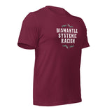 Dismantle Systemic Racism Tee