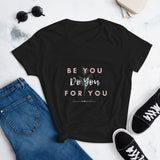 Be You Women's short sleeve t-shirt